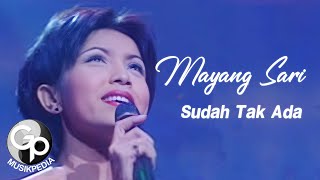 Mayangsari - Sudah Tak Ada | LIVE