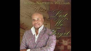 LEST WE FORGET MEDLEY By: Napoleon Williams Jr.