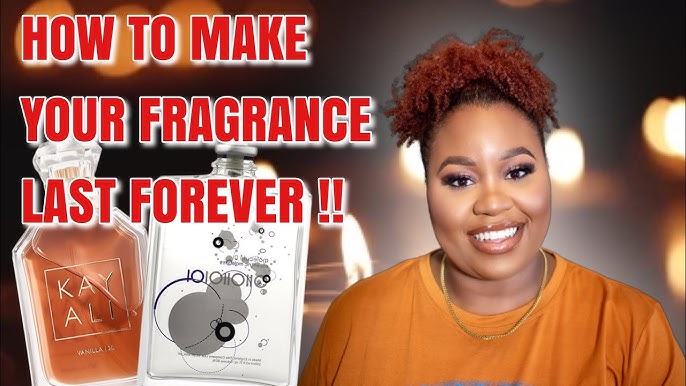 HOW TO SMELL GOOD ALL DAY  10 TIPS TO HELP YOUR FRAGRANCES LAST LONGER! 