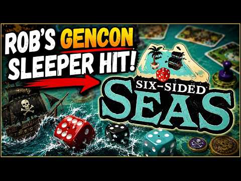 Rob's GenCon Sleeper Six Sided Seas