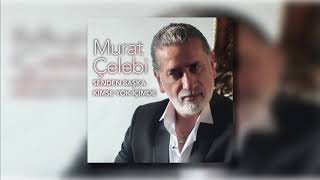 Murat Çelebi - Senden Başka Kimse Yok İçimde Resimi