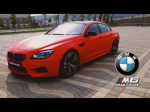 Тест-драйв от Давидыча.  BMW M6 Gran Coupe.