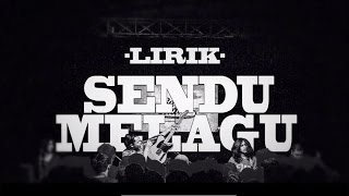 BARASUARA - SENDU MELAGU (LIRIK) chords