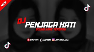 DJ PENJAGA HATI SOUND VIRAL MENGKANE