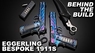 Behind the Build: Eggerling Bespoke 1911
