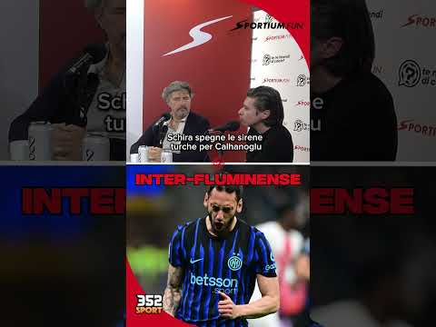 Video INTER, CALHANOGLU TORNA IN TURCHIA?