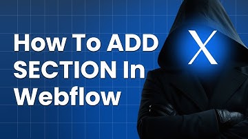 How to ADD SECTION in webflow | webflow add section