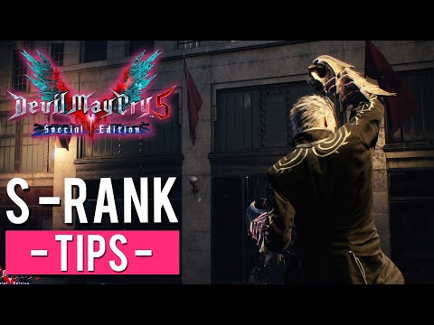 Devil May Cry 5 Special Edition : S-Rank Tips U0026 Tricks