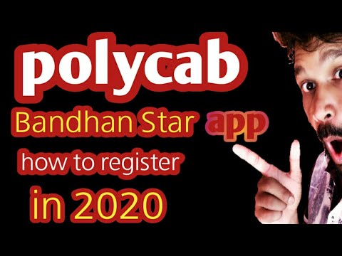 How to register polycab Bandhan star app in 2020