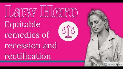 Rectification and Recission