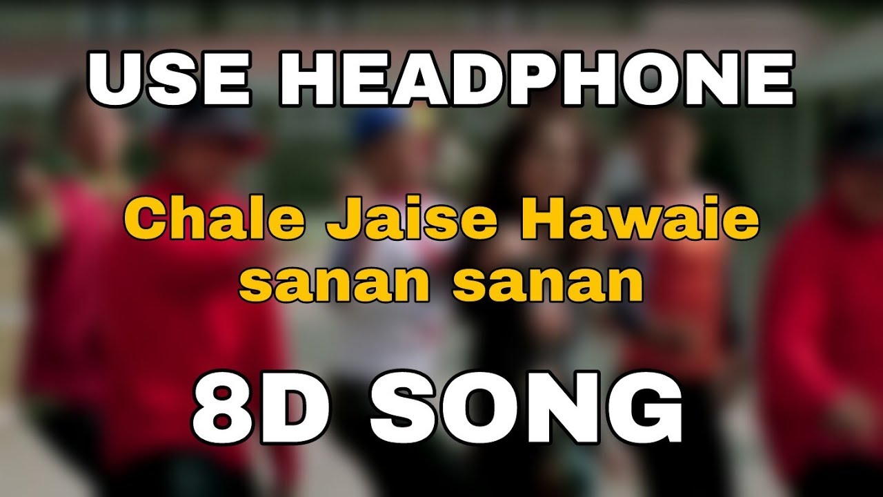 Chale Jaise Hawaien   8D Song  Main Hoon Naa  8D BollyWood