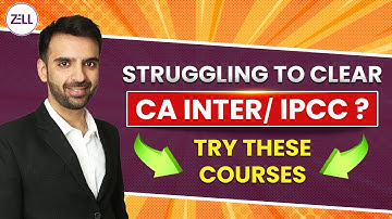 🔴Struggling to clear CA/ IPCC ? Try These Courses @ZellEducation