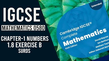 IGCSE II Mathematics 0580 II Chapter 1 Numbers II Standard Form II Ex 1.8 B Surds