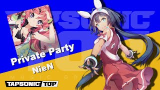 [TAPSONIC TOP] Private Party [EXPERT] / NieN