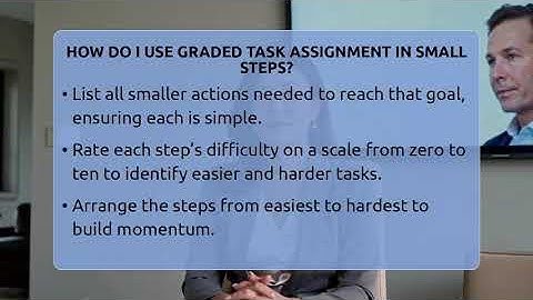 How Do I Use Graded Task Assignment In Small Steps? - Cognitive Therapy Hub