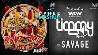 Rave Time is Freaks | Jaxx \u0026 Vega, Timmy Trumpet, W\u0026W ft. Maikki \u0026 Savage (Dphee Mashup)