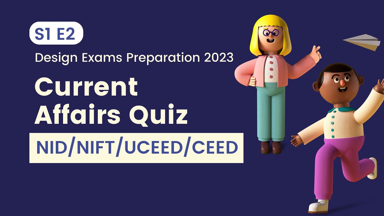 Current Affairs Quiz | Design Exams Preparation 2023 | NID NIFT UCEED CEED NATA JEE MAIN BARCH