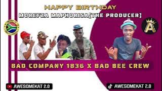 BAD COMPANY 1836 X BAD BEE CREW _ HBD MOREFZA MAPHORISA (THE PRODUCER) NEW 45 HIT