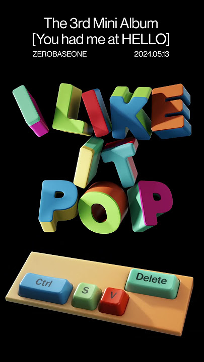 ZEROBASEONE The 3rd Mini Album [𝐘𝐨𝐮 𝐡𝐚𝐝 𝐦𝐞 𝐚𝐭 𝐇𝐄𝐋𝐋𝐎] 'Feel the POP' Lyric Motion Poster 2