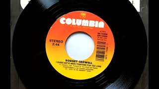 Watch Rodney Crowell I Guess Weve Been Together For Too Long video