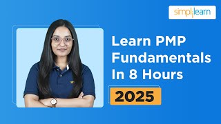 Learn PMP Fundamentals: Complete Step-By-Step Guide 2025 | Project Management Training | Simplilearn