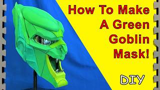 How To Make The Green Goblin's Mask (DIY)