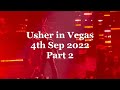 Usher in Vegas - Love In This Club / Party / Lil Freak / Lovers &amp; Friends