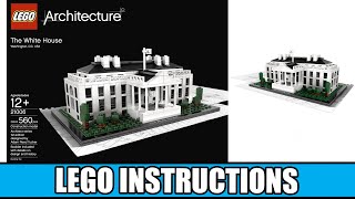 LEGO Instructions: How to Build LEGO The White House - 21006 (LEGO ARCHITECTURE) -