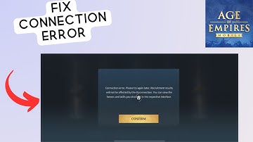 How to fix connection Error in Age of empires Mobile