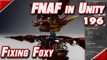 FNAF VR in Unity 196 Fixing Foxy