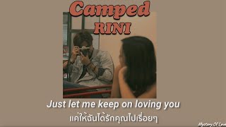 Video-Miniaturansicht von „RINI - Camped [THAISUB|แปลเพลง]“