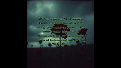 Make your song, 100 songs create celebration#foryou #fry #elxi #me #youtube #Poison #in #bloom