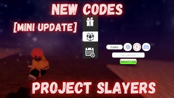 ALL *NEW* Working Codes Project Slayers | Mini Update | Project Slayers Roblox