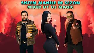 Sistem Manele De Sezon ❌ Tzanca & Salam ❌ Dj Magic Live Mix
