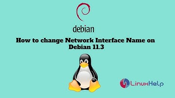 How to change Network Interface Name on Debian 11.3