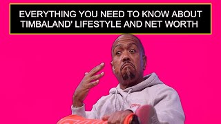 Everything You Need To Know About Timbaland' Lifestyle And Net Worth