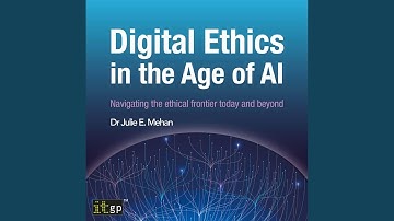Chapter 12: Ai Regulation and Policy - 2024 and Beyond.6 - Digital Ethics in the Age of Ai