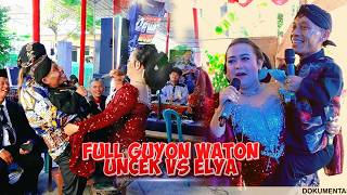 UNCEK AREP DIKAPAkKE IKI {Ful gayeng Uncek Vs Elya }