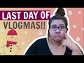 LAST DAY OF VLOGMAS!! DAY 25