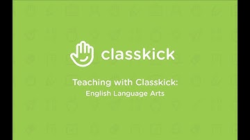 Demonstrating Classkick - English Language Arts