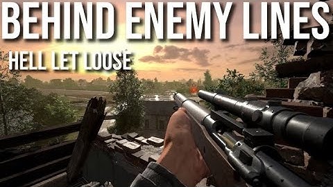 Sniper Behind Enemy Lines - Hell Let Loose