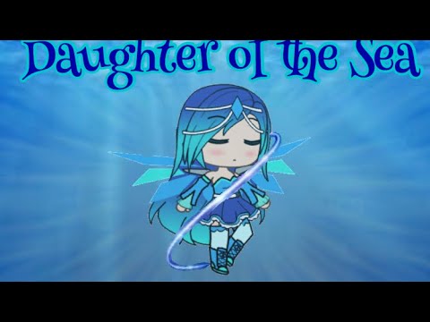 💧Daughter of the Sea💧 Ep 1//original?// Gacha life 