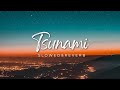 Tsunami[Slowed&amp;Reverb]