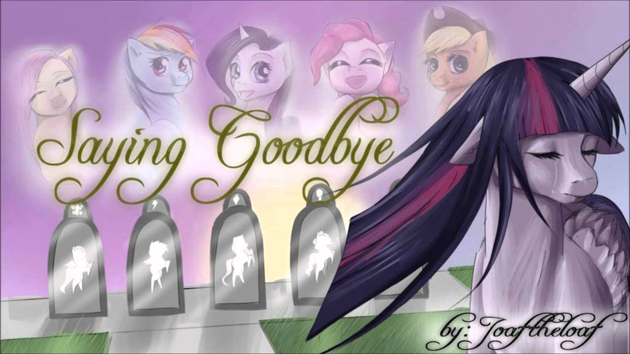 Saying Goodbye - By Joaftheloaf - YouTube