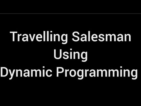 Solving Travelling Salesman Problem using Dynamic Programming||DAA ...