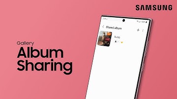 Create a shared album in your Gallery | Samsung US