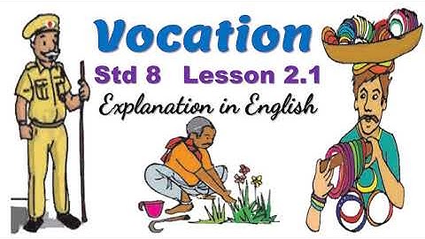 Vocation by Rabindranath Tagore explanation in English std 8 Lesson 2.1 (class 8 Chapter 2.1) SSC