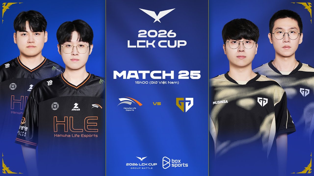 Bình Luận Tiếng Việt: GEN vs HLE | LCK CUP 2026
