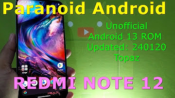 Paranoid Android Unofficial for Redmi Note 12 Android 13 ROM Updated: 240120
