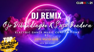 DJ Tiktok Remix Ojo Di Bandingke X Susu Bendera Remix By. (Steve Wuaten Remix) Bassnya Nampol !!